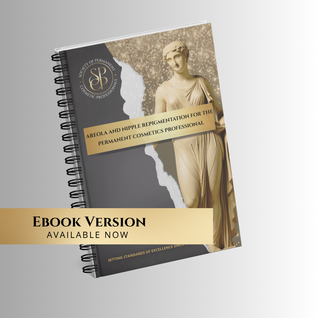 Areola and Nipple Repigmentation for the Permanent Cosmetic Professional - 2025 Edition