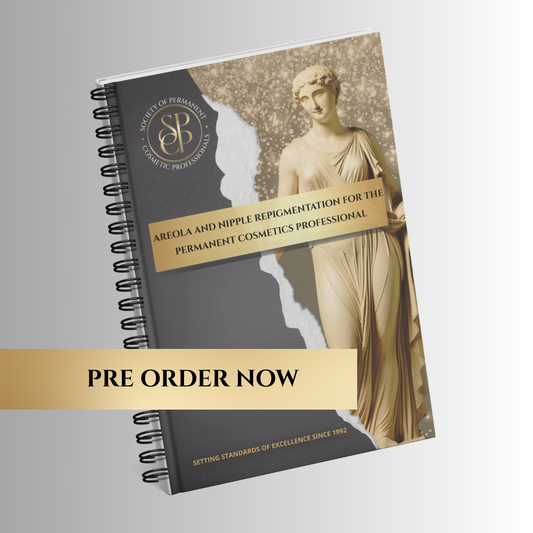 Areola and Nipple Repigmentation for the Permanent Cosmetic Professional - 2025 Edition